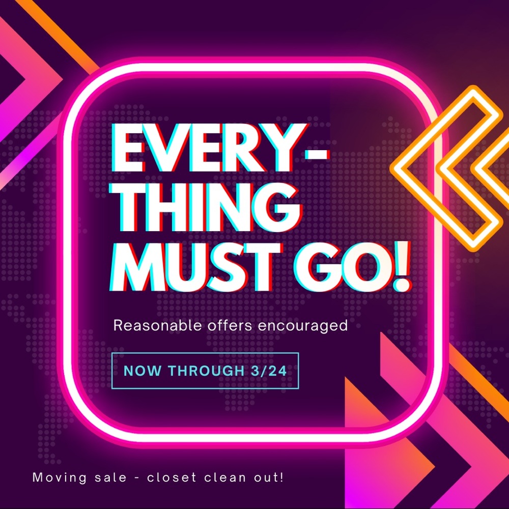 MOVING SALE! EVERYTHING MUST GO!